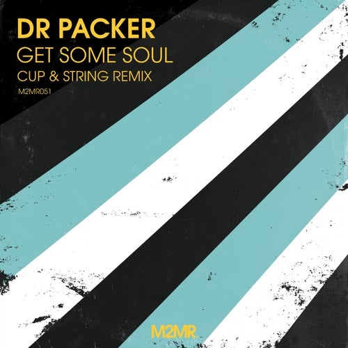 Dr Packer - Get Some Soul [M2MR051]